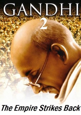 July 14 - Ghandi II The Empire Strikes Back