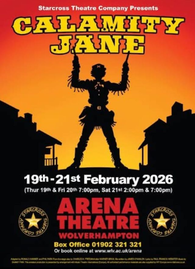 Calamity Jane — Arena Theatre, Wolverhampton — 21 February 2026
