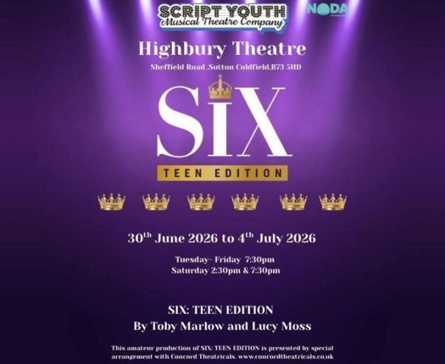 Six — The Highbury Theatre, Sutton Coldfield — 3 & 4 July 2026 